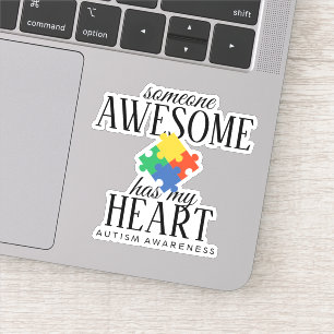 Autism Awareness Someone Awesome Has My Heart