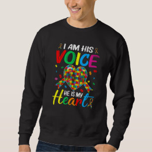 Autism Awareness Son Boys Kids I Am His Voice He I Sweatshirt