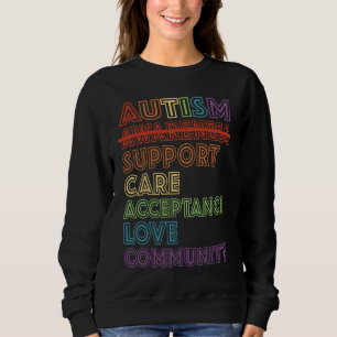 Autism Awareness Support Care Acceptance Accept Un Sweatshirt