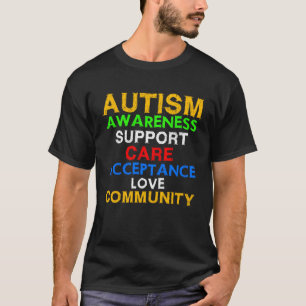 Autism Awareness Support Care Acceptance Ally 1 T-Shirt