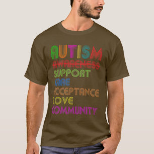 Autism Awareness Support Care Acceptance Ally TShi T-Shirt