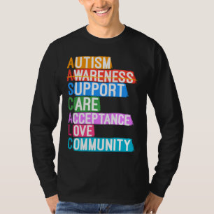 Autism Awareness Support Care Acceptance Love Comm T-Shirt