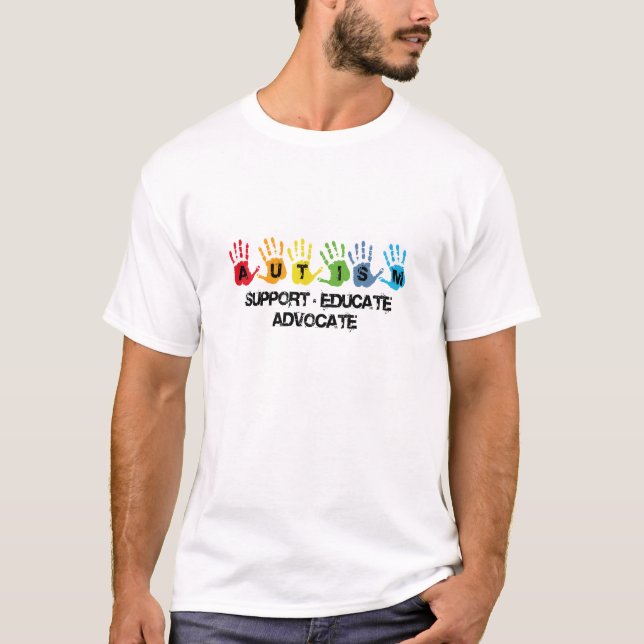 Autism Awareness : Support Educate Advocate T-Shirt (Front)