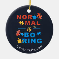 Autism Awareness Support Normal is Boring Puzzles