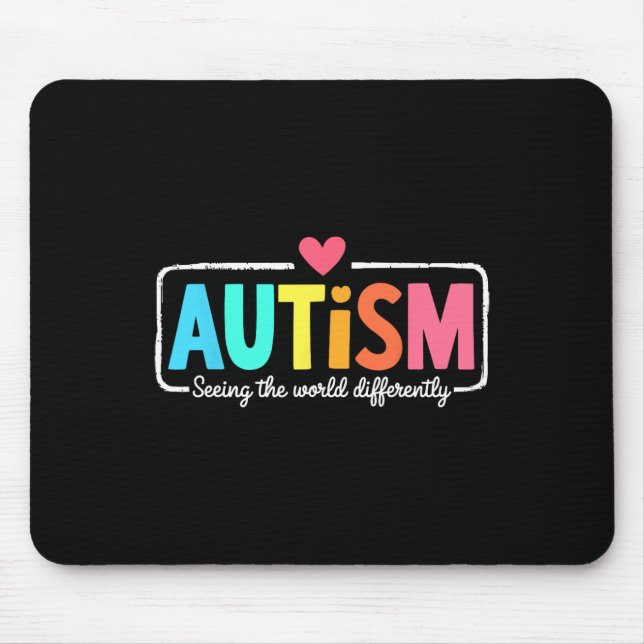 Autism Awareness Support Seeing The World Differen Mouse Pad (Front)