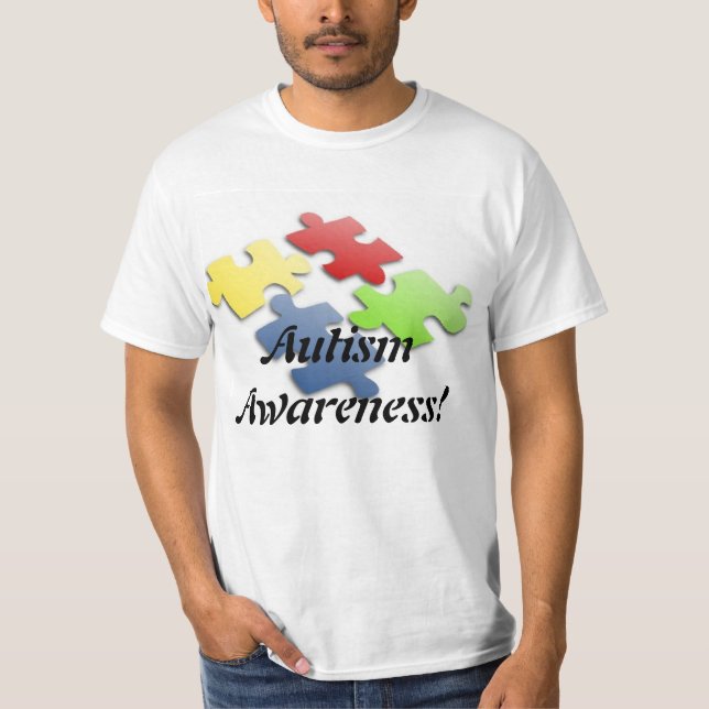 Autism Awareness! T-Shirt (Front)
