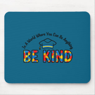 Autism awareness teacher be kind why fit in doctor mouse pad