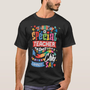 Autism Awareness Teacher It Takes A Special Teach T-Shirt
