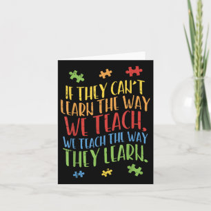 Autism Awareness Teacher Shirt Autistic Teach Lear Card