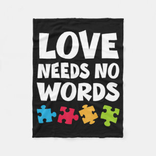 Autism Awareness Teacher Shirt Love Needs No Word Fleece Blanket