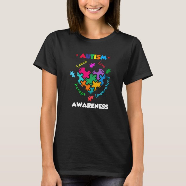 Autism Awareness Teacher  Teach Accept Love Unders T-Shirt (Front)