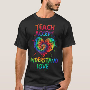 Autism Awareness Teacher Teach Accept Understand T-Shirt