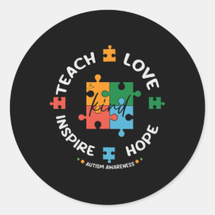 Autism Awareness Teacher Teach Hope Love Inspire Classic Round Sticker