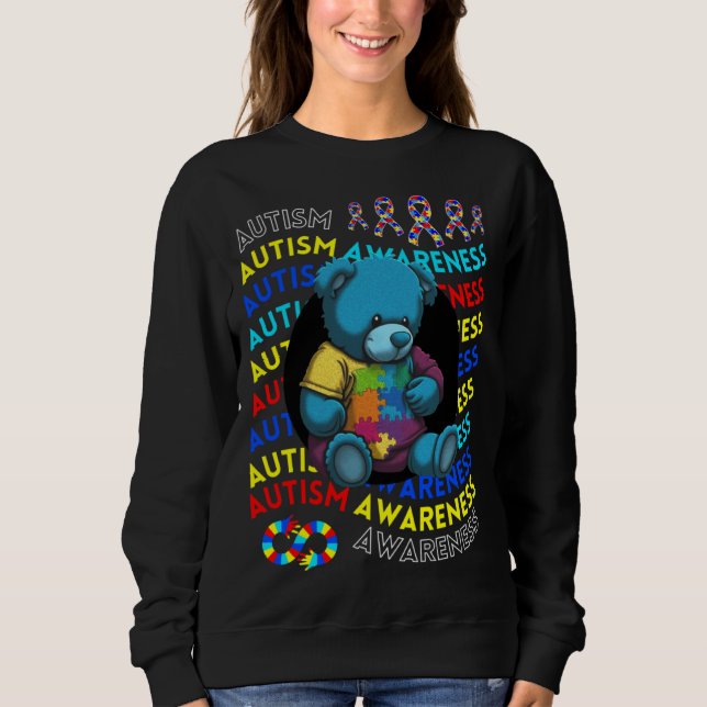 Autism Awareness Teddy Bear For Teacher Autism Mom Sweatshirt (Front)