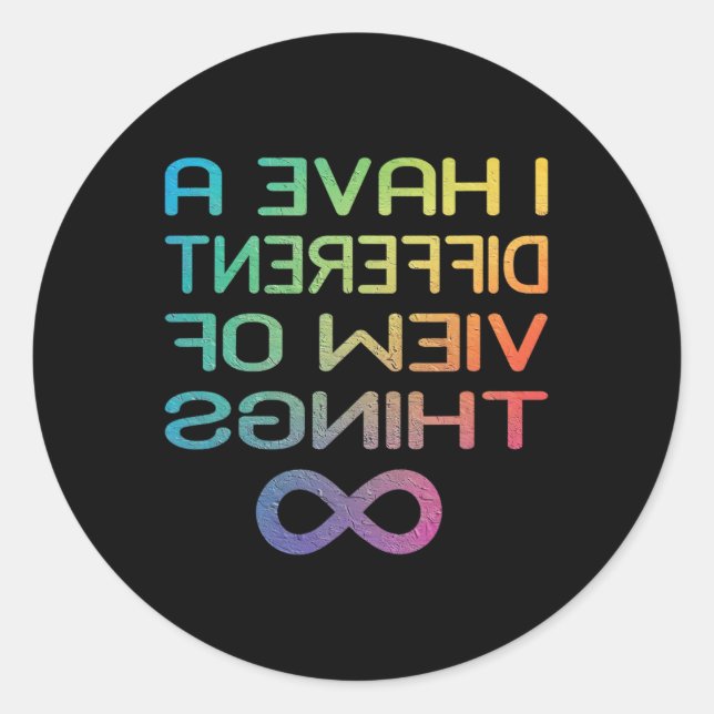 Autism Awareness Tee I Have A Different View Of Th Classic Round Sticker (Front)