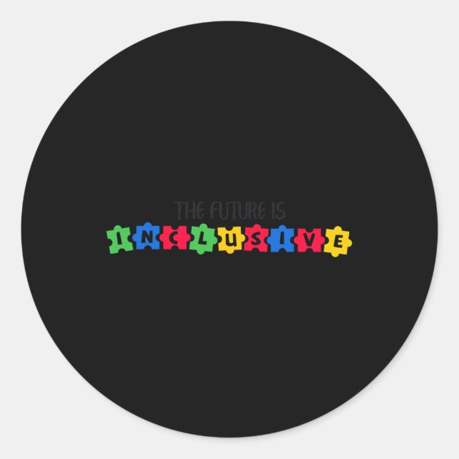 Autism Awareness The Future Is Inclusive 1  Classic Round Sticker (Front)