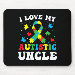 Autism Awareness Uncle I Love My Autistic Uncle Mouse Pad