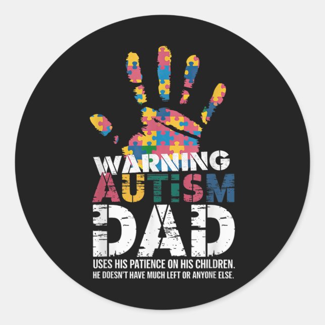 Autism Awareness Warning This Autism Dad  Classic Round Sticker (Front)