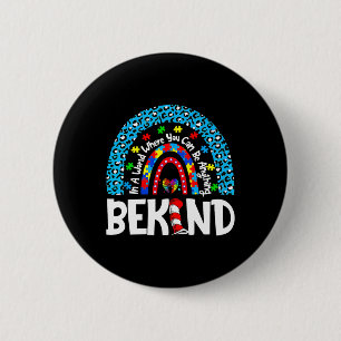 Autism Awareness Why Fit In Doctor Teacher Cat In  6 Cm Round Badge