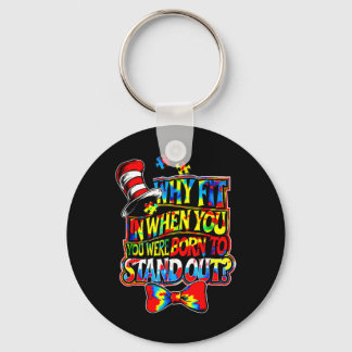 Autism Awareness Why Fit In Doctor Teacher Cat In  Key Ring