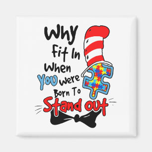 Autism Awareness Why Fit In Doctor Teacher Cat In  Magnet