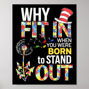 Autism Awareness Why Fit In Doctor Teacher Cat In  Poster