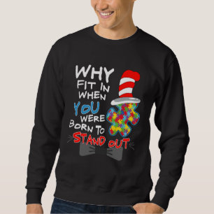 Autism Awareness Why Fit In Doctor Teacher Cat In Sweatshirt