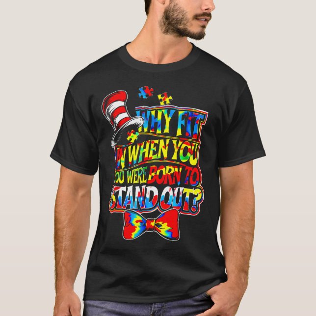 Autism Awareness Why Fit In Doctor Teacher Cat In  T-Shirt (Front)