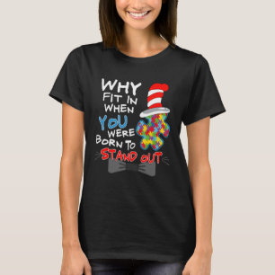 Autism Awareness Why Fit In Doctor Teacher Cat In  T-Shirt