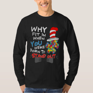 Autism Awareness Why Fit In Doctor Teacher Cat In  T-Shirt