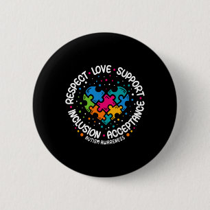 Autism Awareness  Women Men Respect Love Support A 6 Cm Round Badge