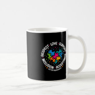 Autism Awareness Women Men Respect Love Support A Coffee Mug
