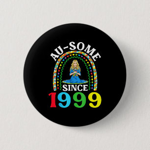 Autism Awesome Ausome Since 1999 Happy 27th Birthd 6 Cm Round Badge