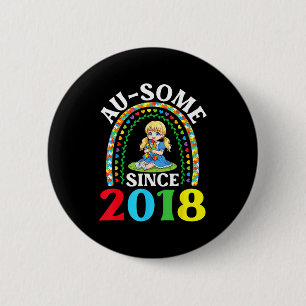 Autism Awesome Ausome Since 2018 Awareness 8th Bir 6 Cm Round Badge