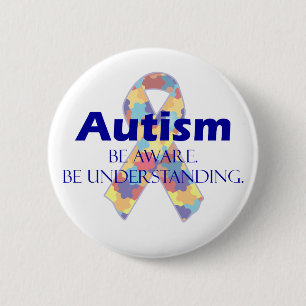 Autism be aware be understanding 6 cm round badge