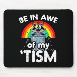 Autism be in awe of tism raccoon asd awareness kid mouse pad