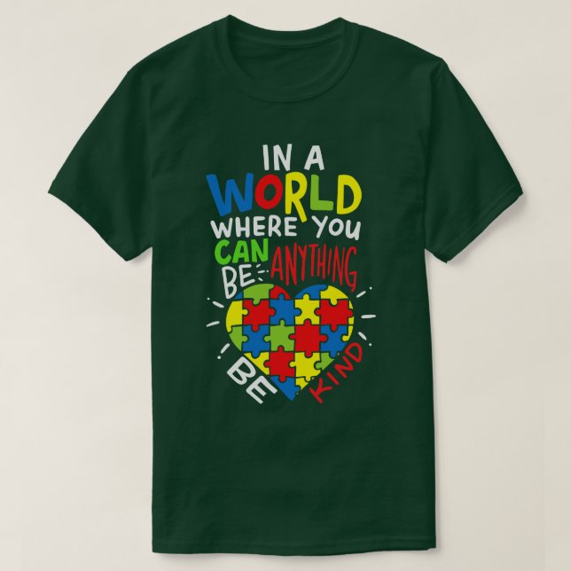 Autism Be Kind Kindness T-Shirt (Design Front)