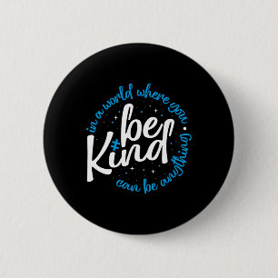 Autism Be Kind Shirt Women Men Kids Be Kind Autism 6 Cm Round Badge
