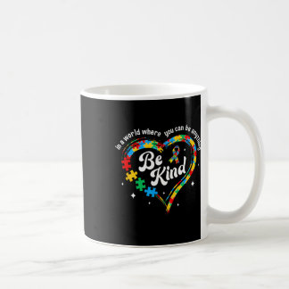 Autism Be Kind Women Men Kids Be Kind Autism Aware Coffee Mug