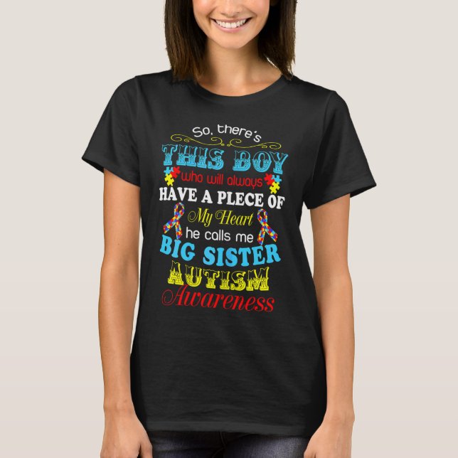 Autism Big Sister Brother Love Quote Autism Awaren T-Shirt (Front)