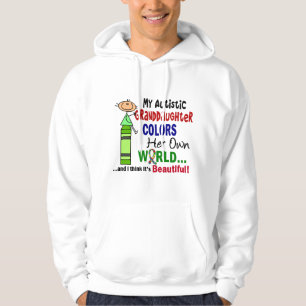 Autism COLORS HER OWN WORLD Granddaughter Hoodie