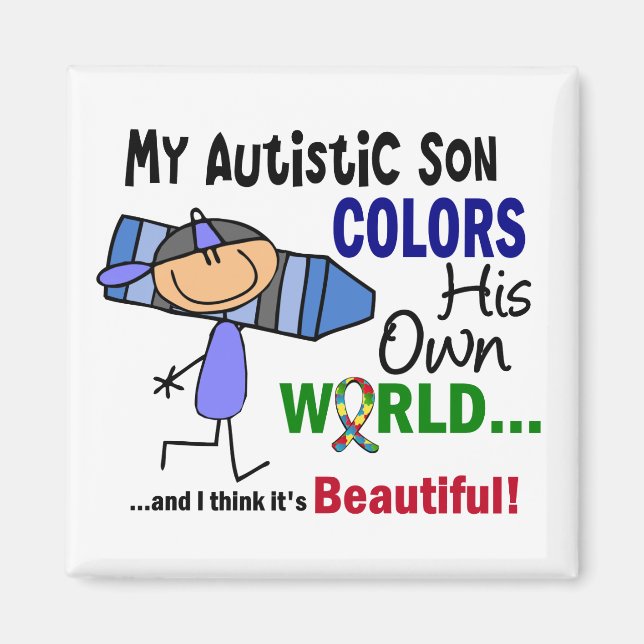 Autism COLORS HIS OWN WORLD Son Magnet (Front)