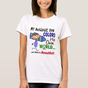 Autism COLORS HIS OWN WORLD Son T-Shirt