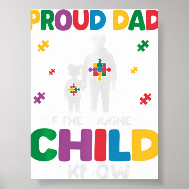 Autism Dad Of Daughte Poster (Front)
