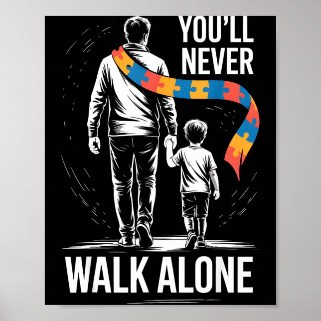 Autism dad support alone puzzle you'll never walk  poster (Front)