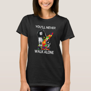 Autism Dad Support Alone Puzzle You'll Never Walk T-Shirt