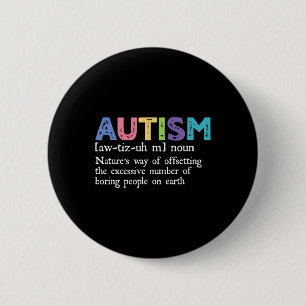 Autism Definition Autism Awareness Acceptance Gift 6 Cm Round Badge