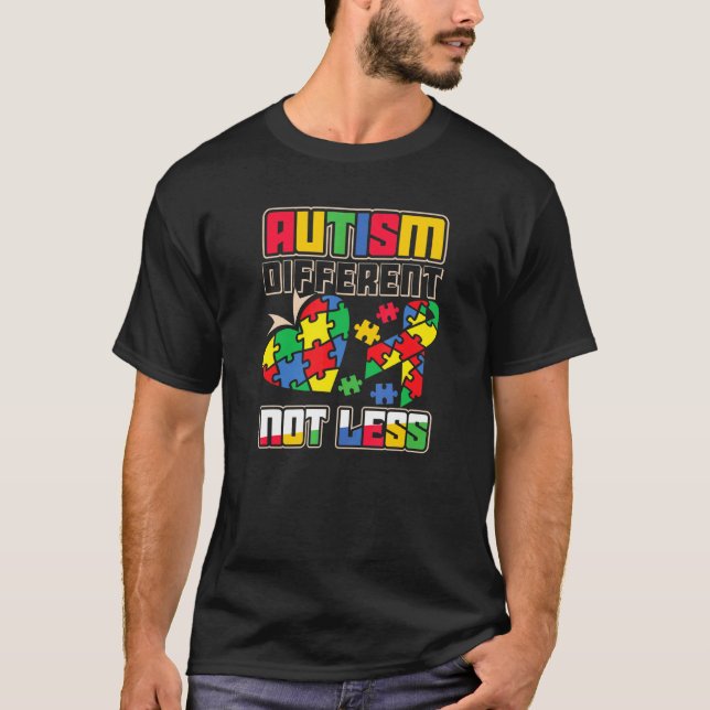Autism Different not Less Autism Awareness be Diff T-Shirt (Front)