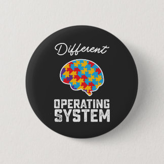 Autism Different Operating System Neurodiversity 6 Cm Round Badge