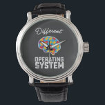 Autism Different Operating System Neurodiversity Watch<br><div class="desc">Autism Different Operating System Neurodiversity</div>